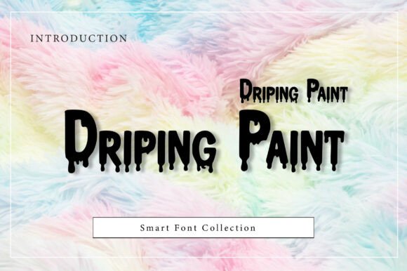 Driping Paint Font Review