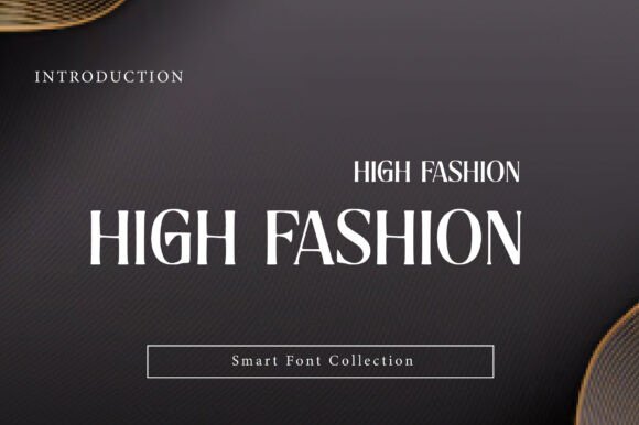 High Fashion Font for Editorial Design