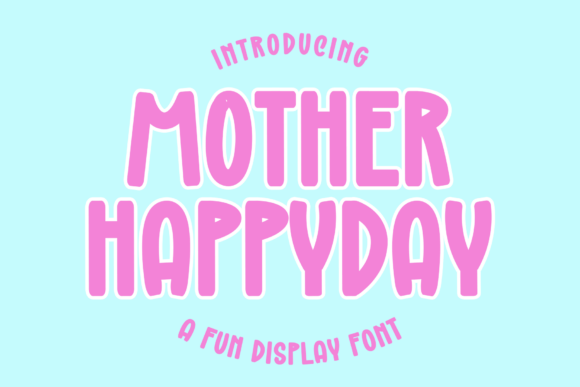 Mother Happyday Font Review